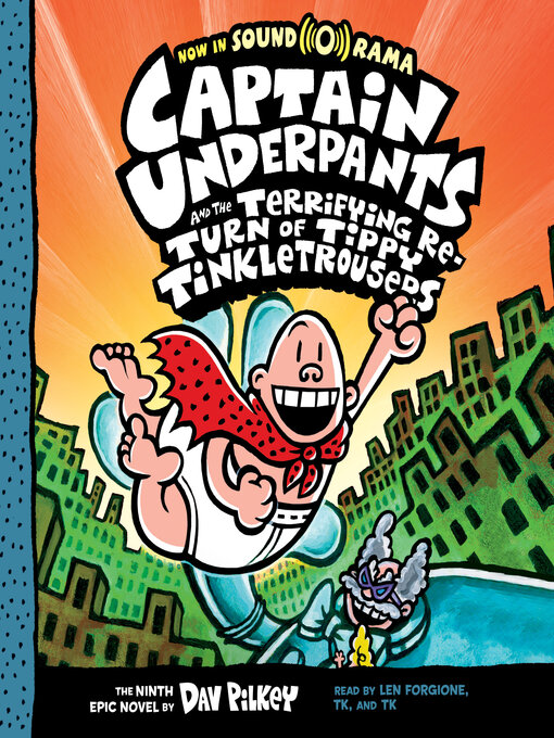 Title details for Captain Underpants and the Terrifying Return of Tippy Tinkletrousers by Dav Pilkey - Wait list